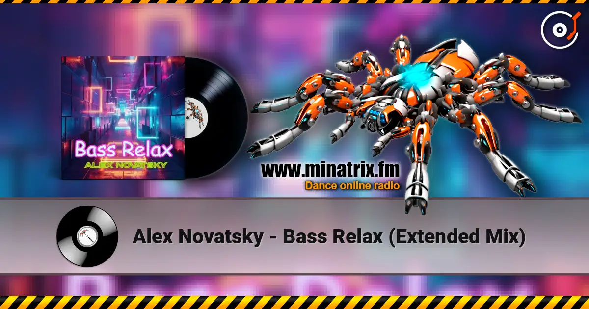 Alex Novatsky - Bass Relax (Extended Mix) écouter en ligne en haute qualité | Minatrix.FM