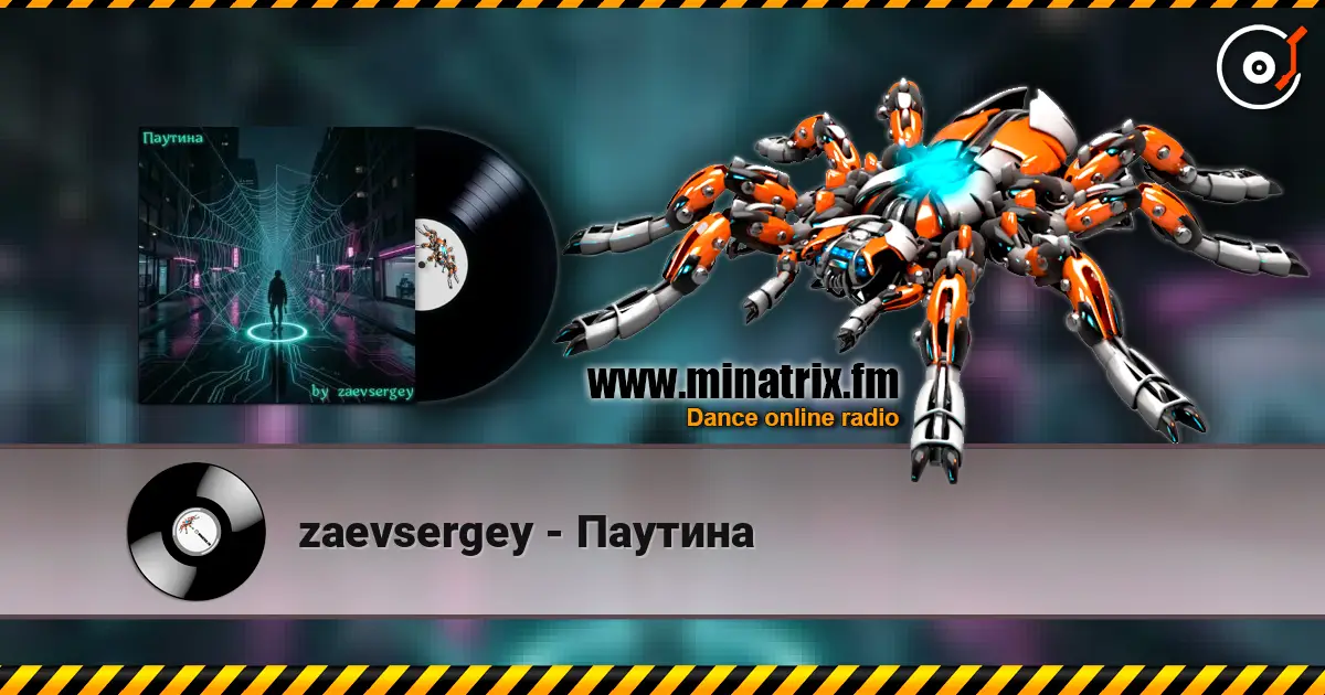 zaevsergey - Паутина écouter en ligne en haute qualité | Minatrix.FM