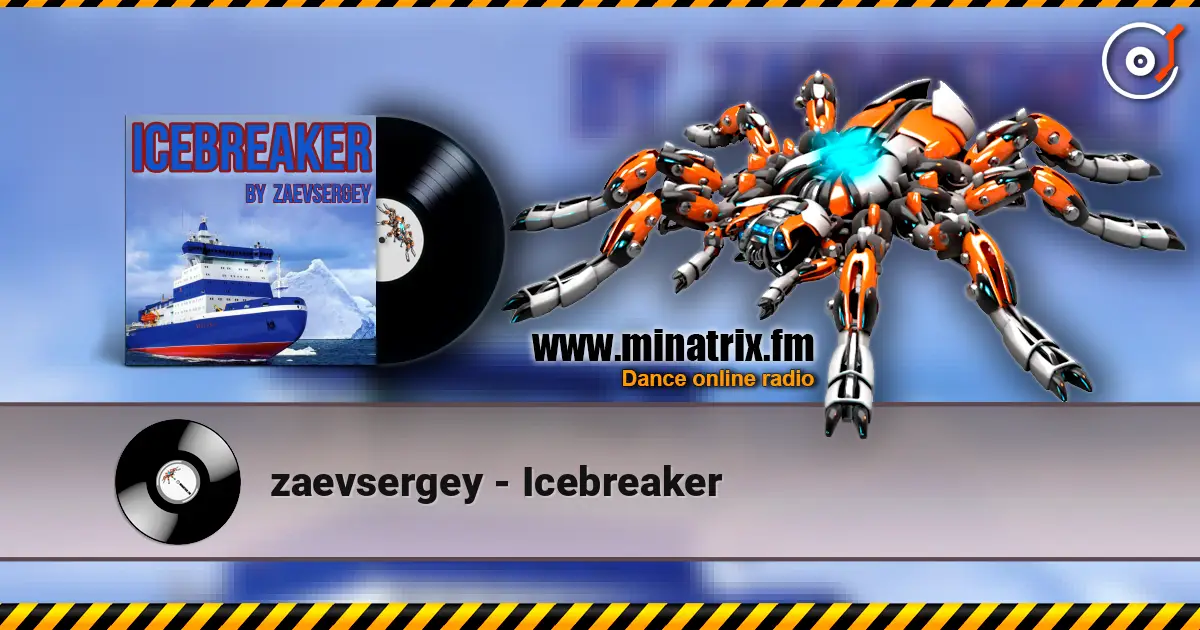 zaevsergey - Icebreaker écouter en ligne en haute qualité | Minatrix.FM