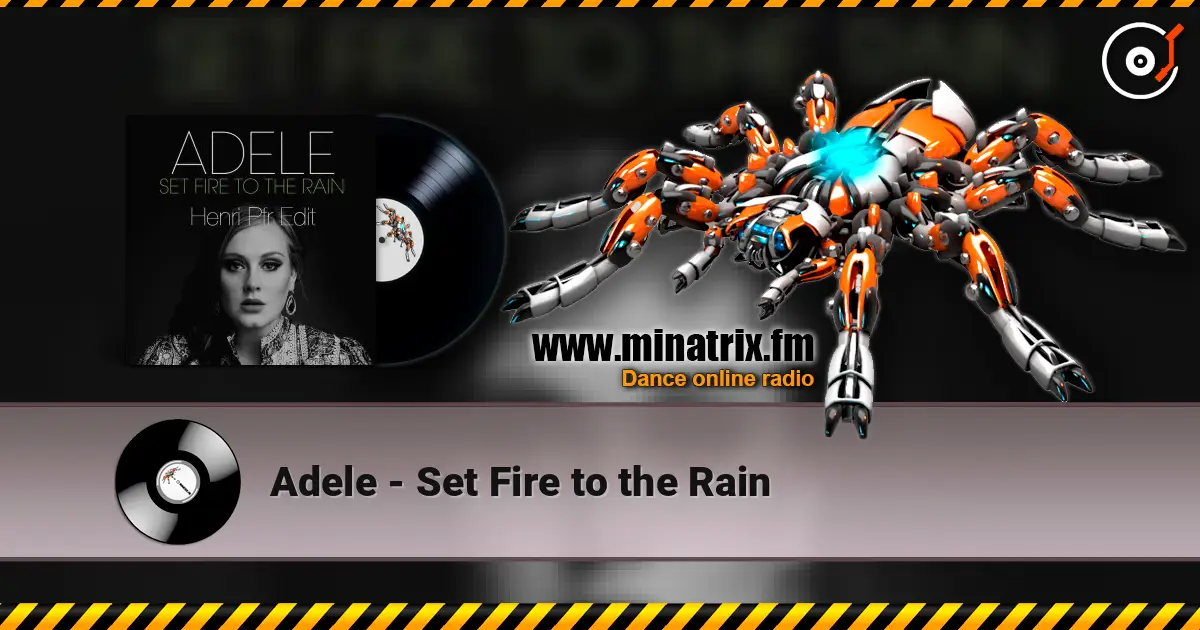 Adele - Set Fire to the Rain écouter en ligne en haute qualité | Minatrix.FM