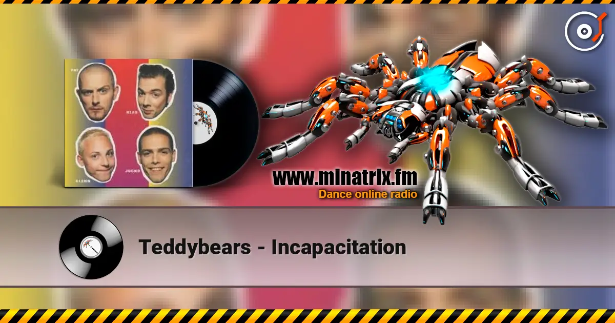 Teddybears - Incapacitation écouter en ligne en haute qualité | Minatrix.FM