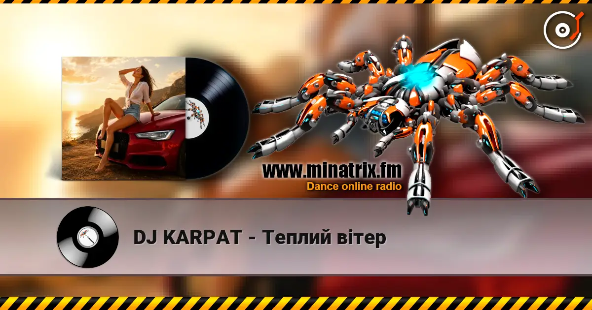 DJ KARPAT - Теплий вітер écouter en ligne en haute qualité | Minatrix.FM