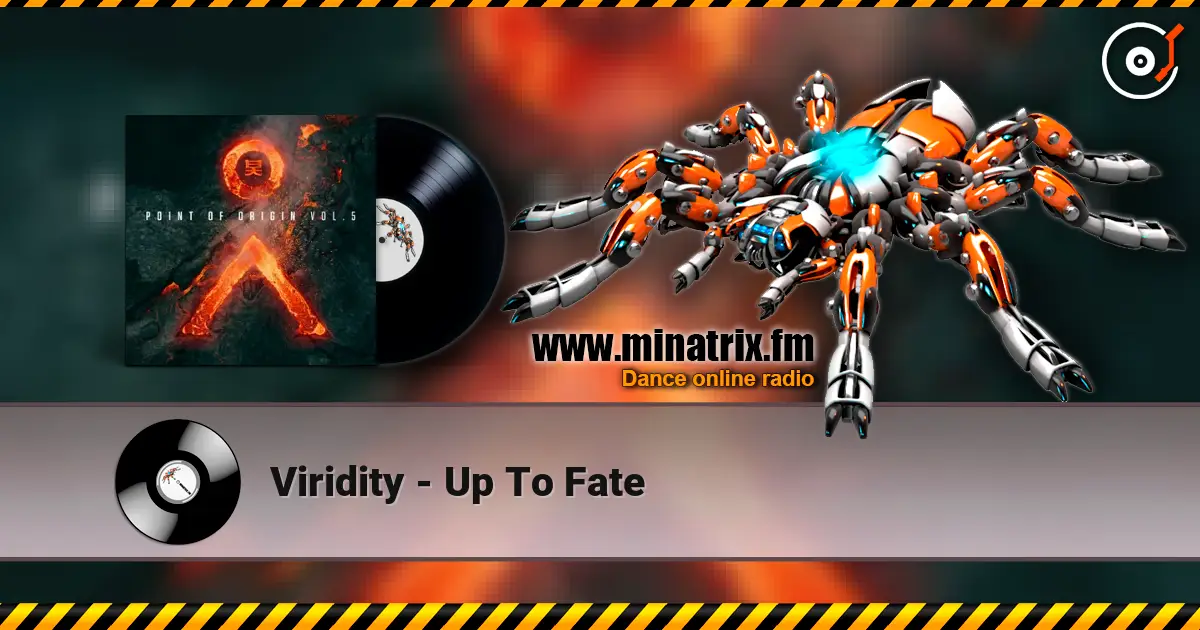 Viridity - Up To Fate écouter en ligne en haute qualité | Minatrix.FM