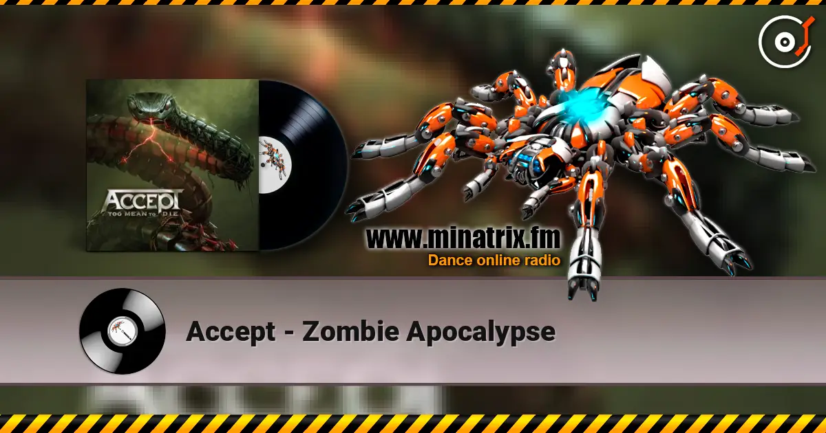 Accept - Zombie Apocalypse écouter en ligne en haute qualité | Minatrix.FM