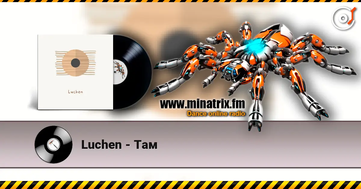 Luchen - Там écouter en ligne en haute qualité | Minatrix.FM