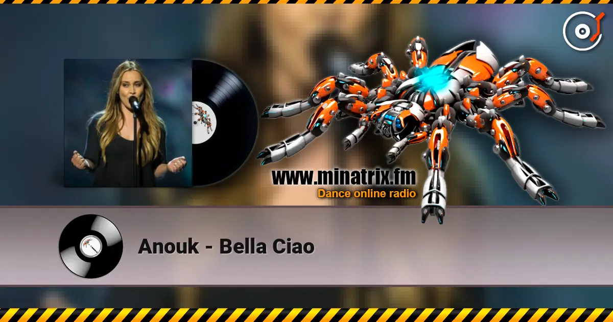 Anouk - Bella Ciao écouter en ligne en haute qualité | Minatrix.FM
