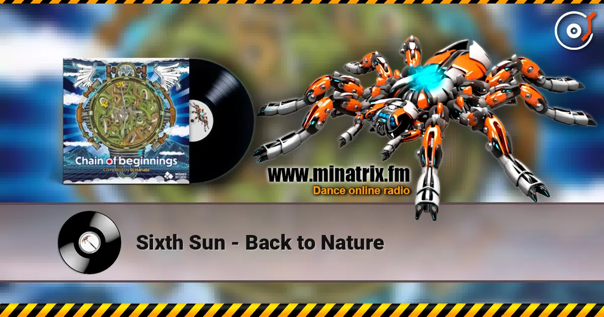 Sixth Sun - Back to Nature écouter en ligne en haute qualité | Minatrix.FM