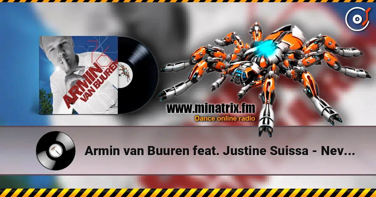 Armin van Buuren feat. Justine Suissa - Never Wanted This (Radio Edit) écouter en ligne en haute qualité | Minatrix.FM