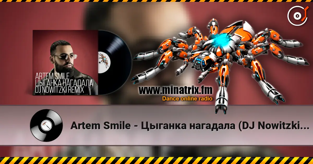 Artem Smile - Цыганка нагадала (DJ Nowitzki Remix) écouter en ligne en haute qualité | Minatrix.FM