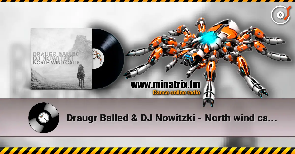 Draugr Balled & DJ Nowitzki - North wind calls écouter en ligne en haute qualité | Minatrix.FM