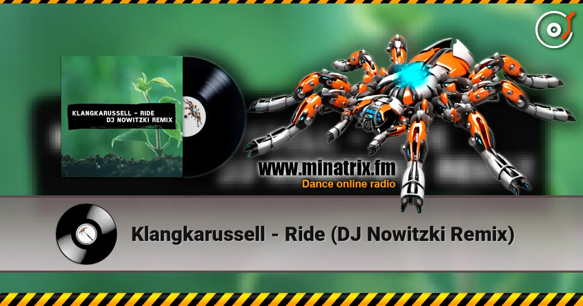 Klangkarussell - Ride (DJ Nowitzki Remix) écouter en ligne en haute qualité | Minatrix.FM