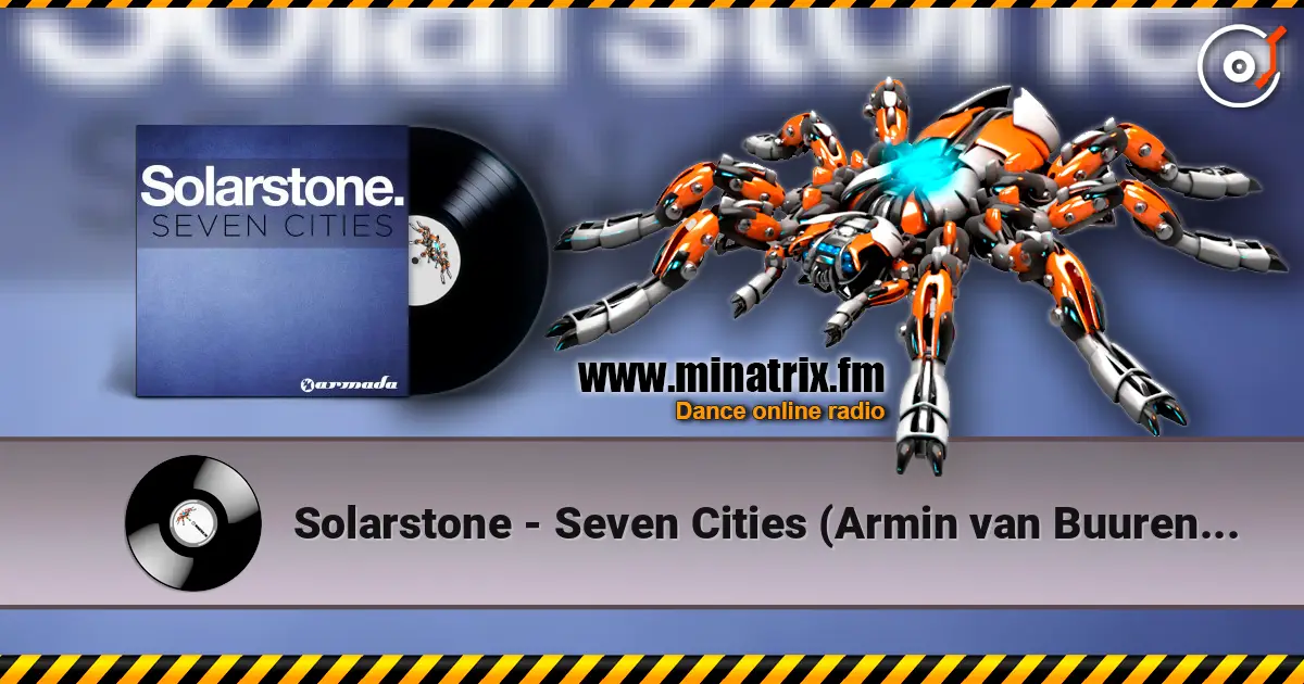 Solarstone - Seven Cities (Armin van Buuren Remix) écouter en ligne en haute qualité | Minatrix.FM