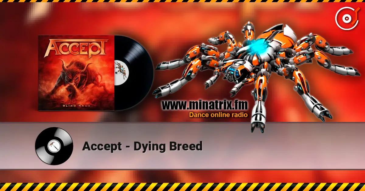 Accept - Dying Breed écouter en ligne en haute qualité | Minatrix.FM