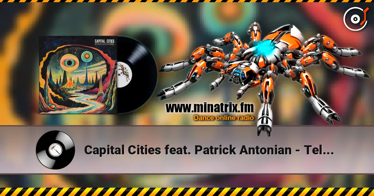Capital Cities feat. Patrick Antonian - Tell Me How to Live écouter en ligne en haute qualité | Minatrix.FM