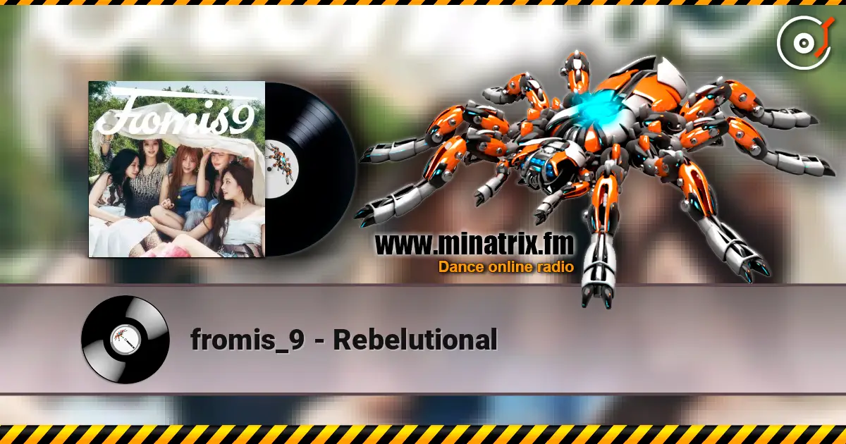 fromis_9 - Rebelutional écouter en ligne en haute qualité | Minatrix.FM