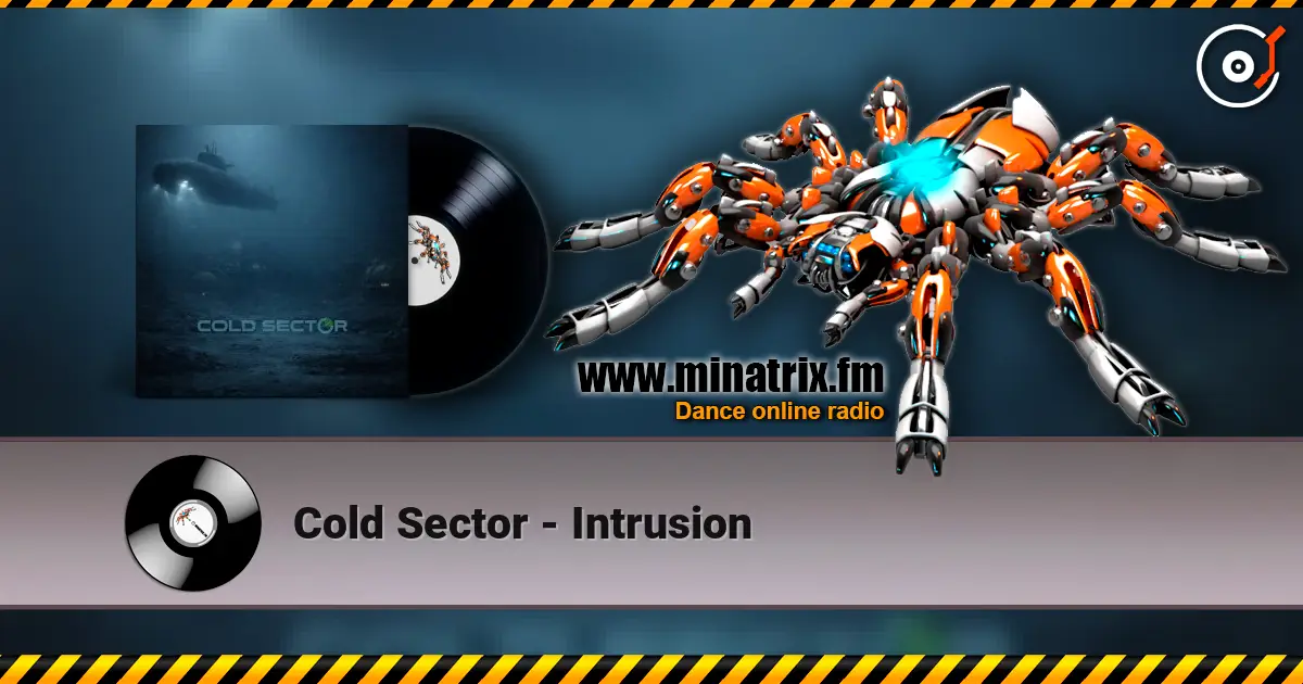 Cold Sector - Intrusion écouter en ligne en haute qualité | Minatrix.FM