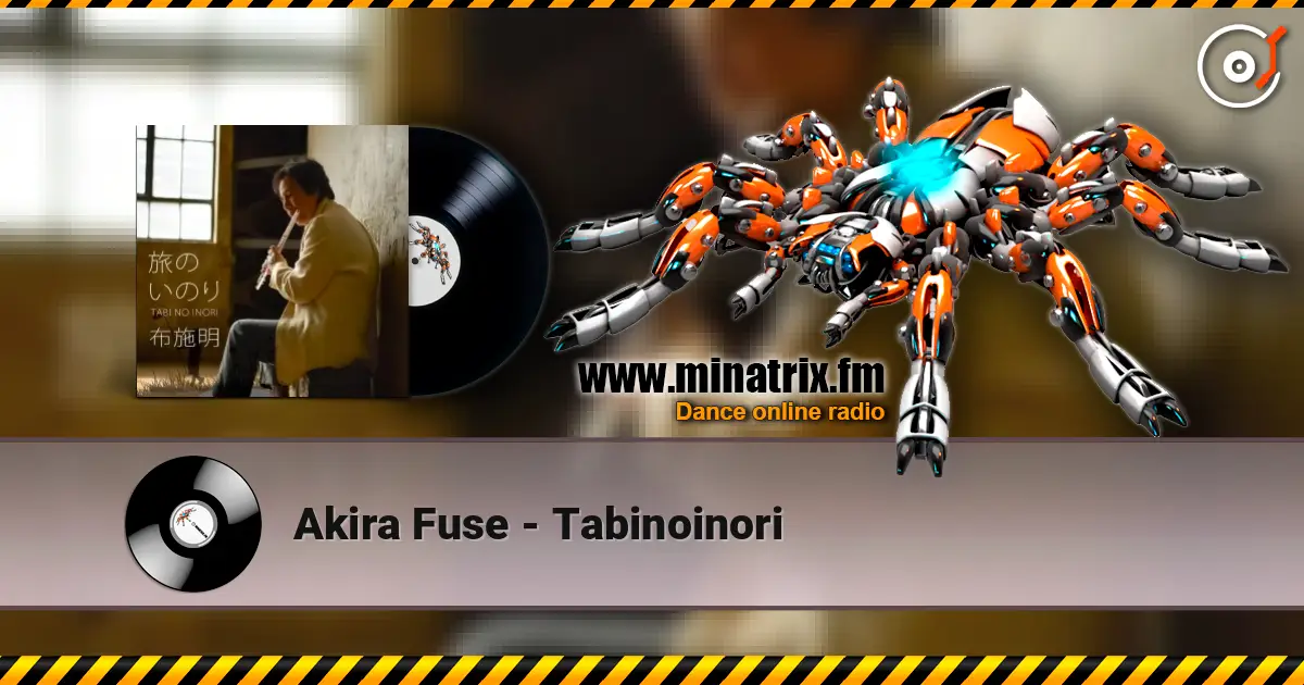 Akira Fuse - Tabinoinori écouter en ligne en haute qualité | Minatrix.FM