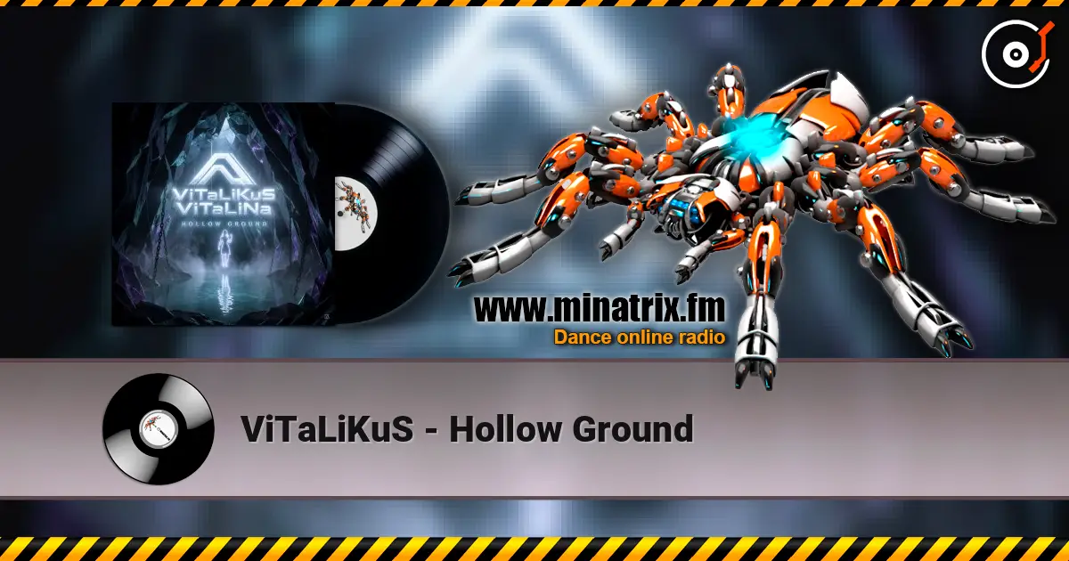 ViTaLiKuS - Hollow Ground écouter en ligne en haute qualité | Minatrix.FM