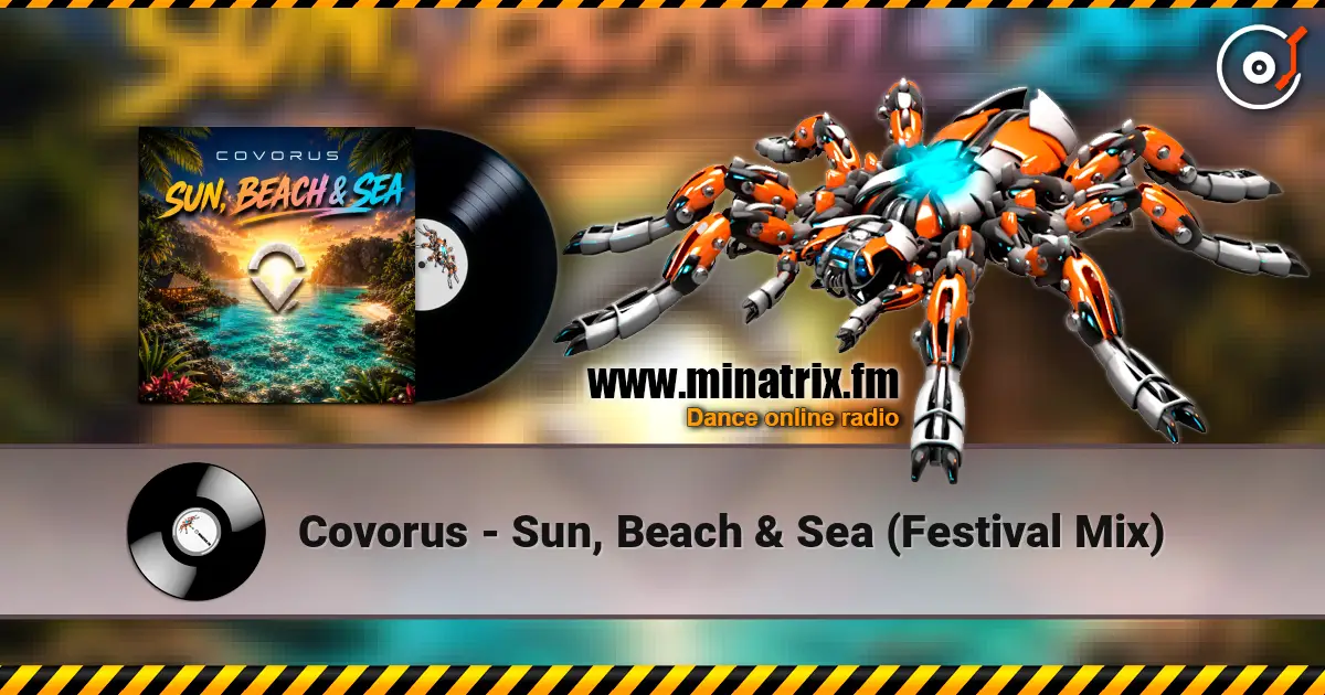 Covorus - Sun, Beach & Sea (Festival Mix) écouter en ligne en haute qualité | Minatrix.FM