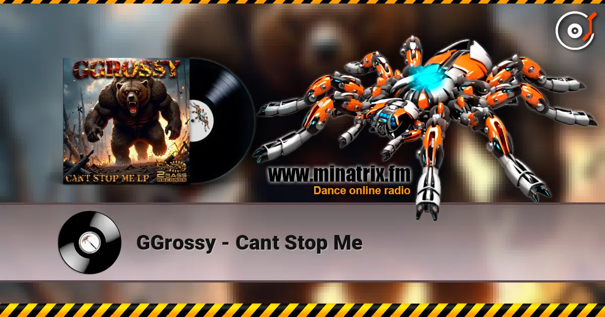 GGrossy - Cant Stop Me écouter en ligne en haute qualité | Minatrix.FM