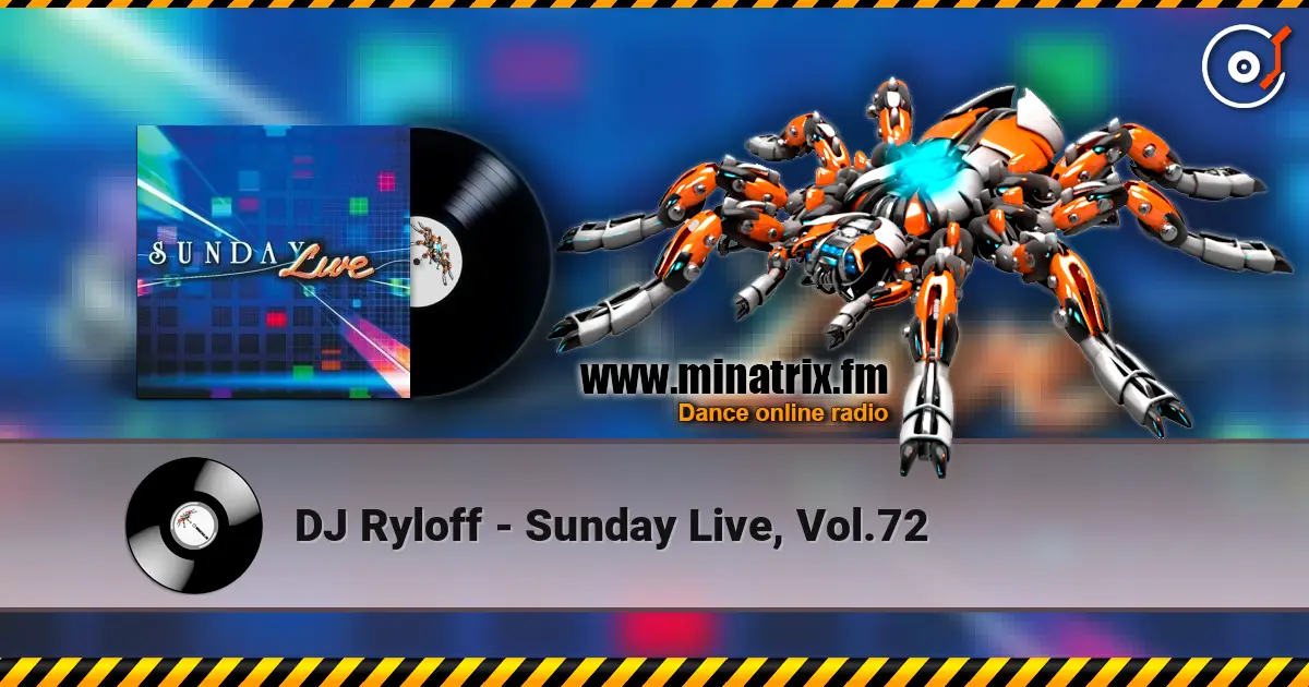 DJ Ryloff - Sunday Live, Vol.72 écouter en ligne en haute qualité | Minatrix.FM
