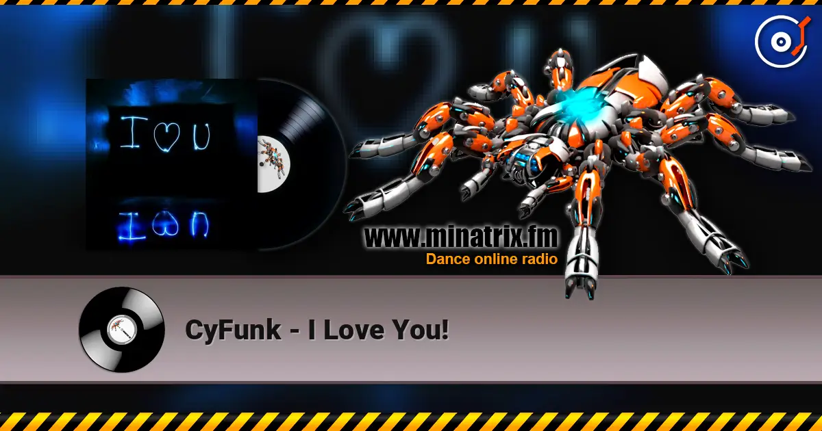 CyFunk - I Love You! écouter en ligne en haute qualité | Minatrix.FM