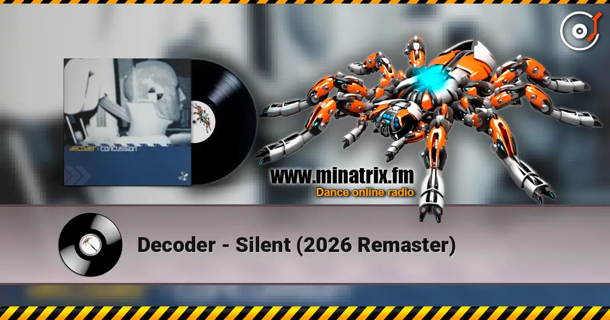 Decoder - Silent (2026 Remaster) écouter en ligne en haute qualité | Minatrix.FM