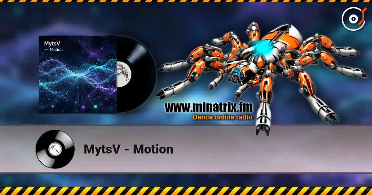 MytsV - Motion écouter en ligne en haute qualité | Minatrix.FM