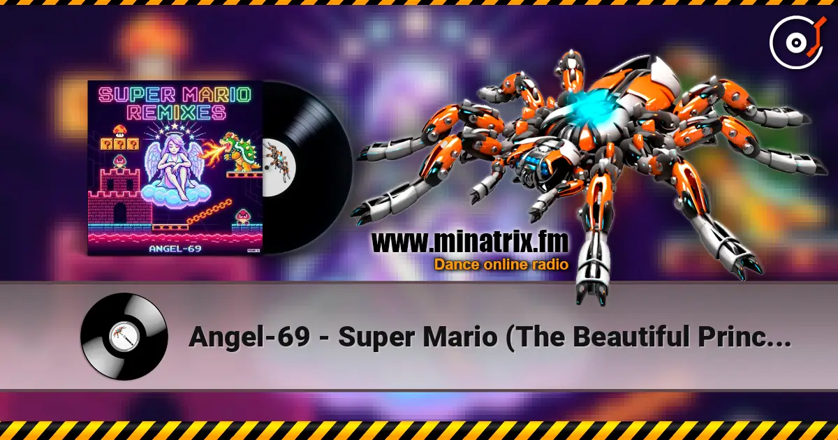 Angel-69 - Super Mario (The Beautiful Princess Remix by Angel-69) écouter en ligne en haute qualité | Minatrix.FM
