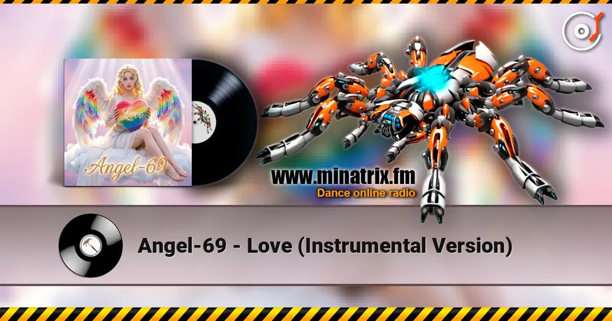 Angel-69 - Love (Instrumental Version) écouter en ligne en haute qualité | Minatrix.FM