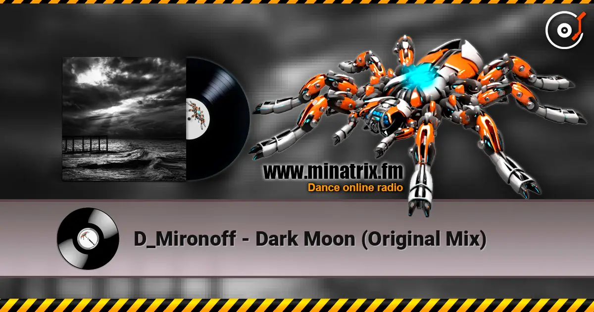 D_Mironoff - Dark Moon (Original Mix) écouter en ligne en haute qualité | Minatrix.FM
