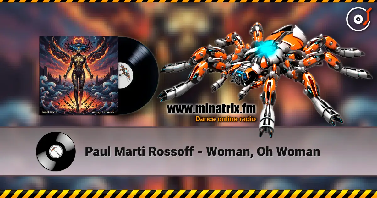 Paul Marti Rossoff - Woman, Oh Woman écouter en ligne en haute qualité | Minatrix.FM