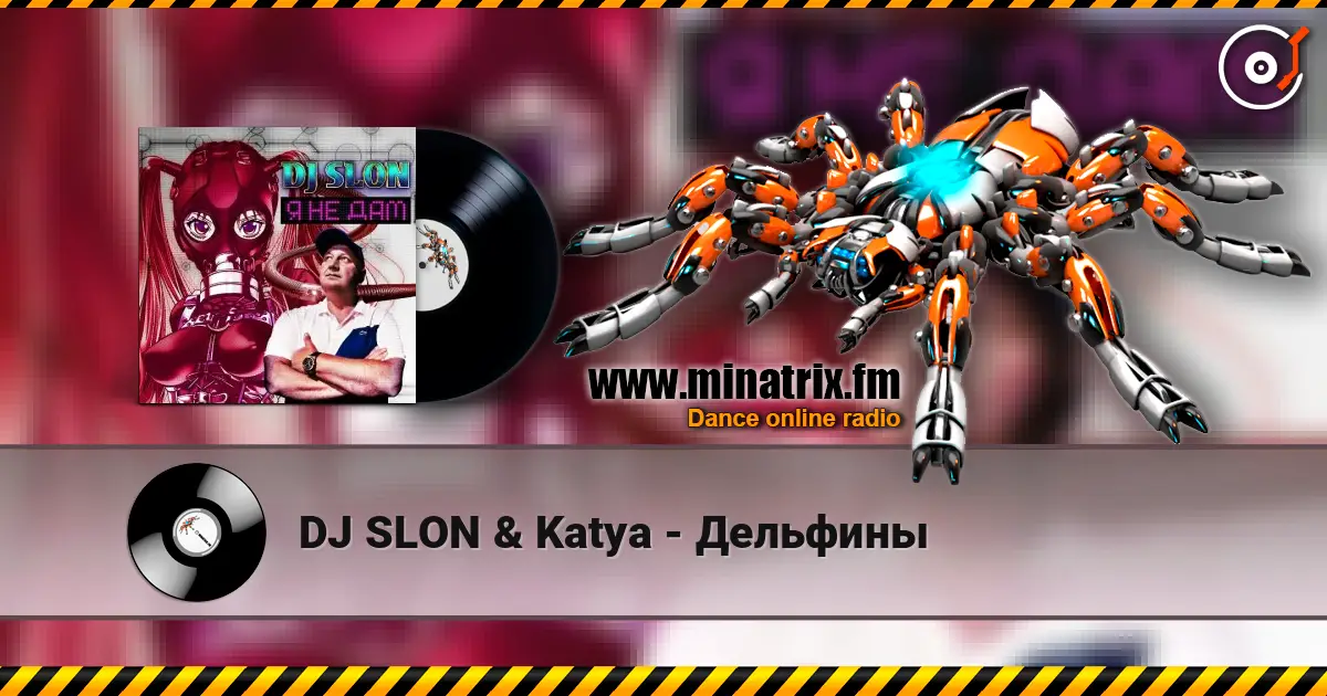 DJ SLON & Katya - Дельфины écouter en ligne en haute qualité | Minatrix.FM
