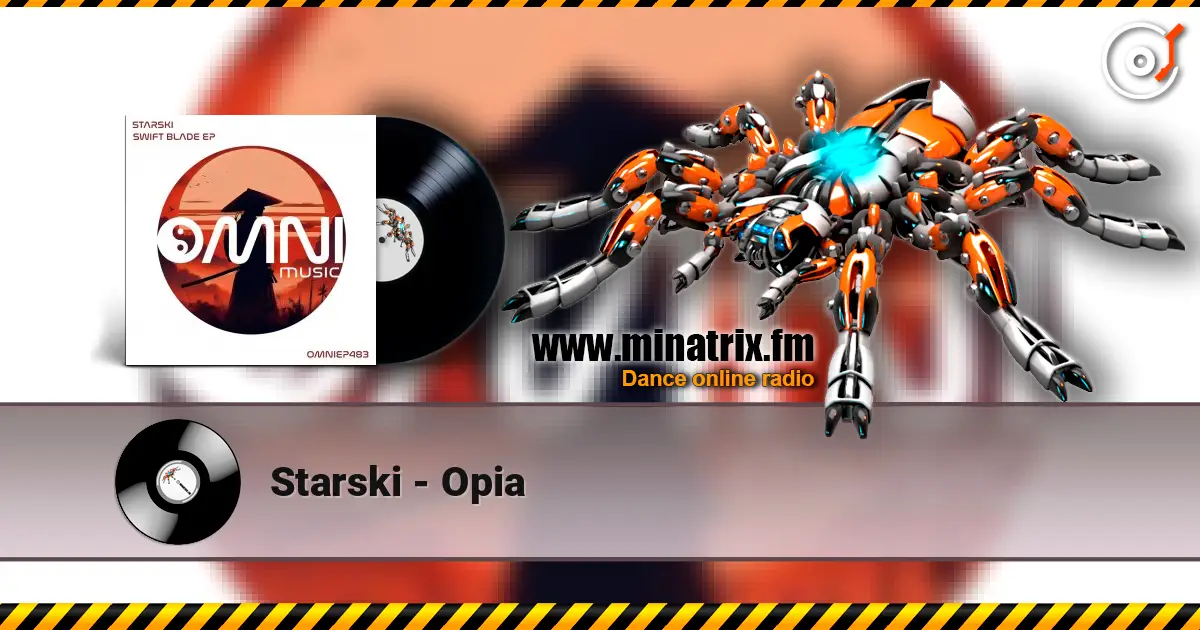 Starski - Opia écouter en ligne en haute qualité | Minatrix.FM