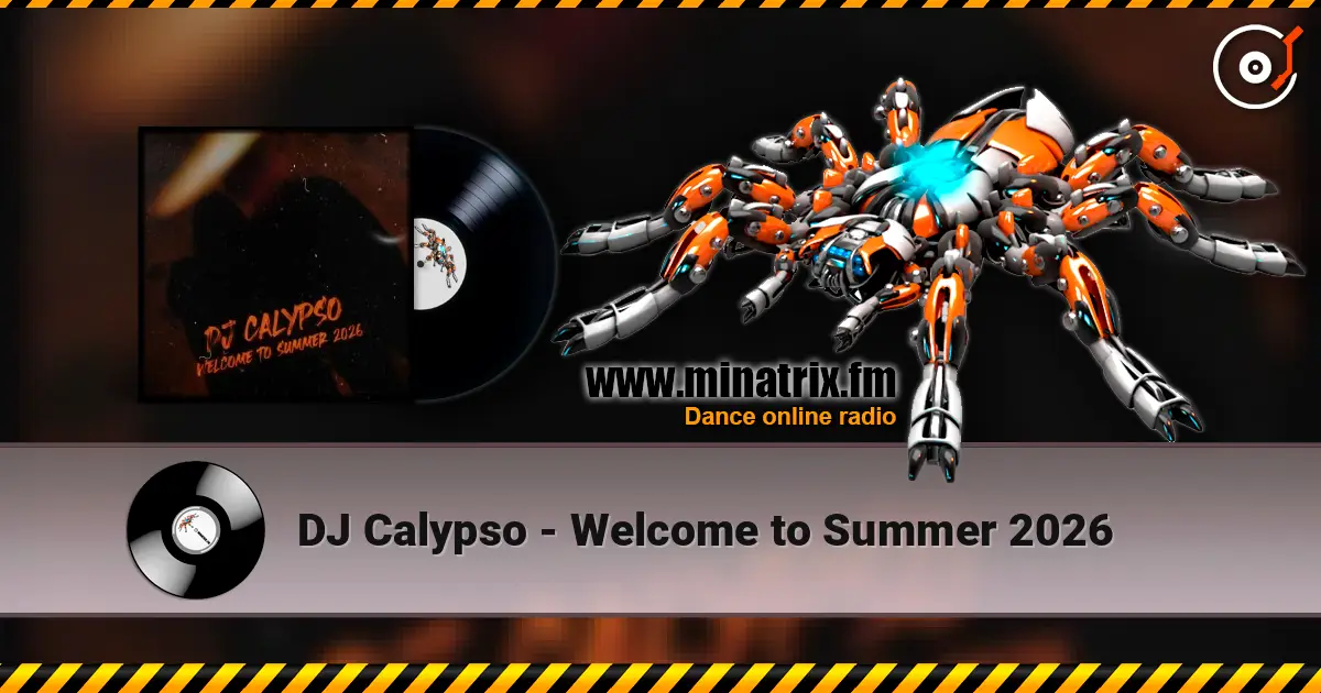 DJ Calypso - Welcome to Summer 2026 écouter en ligne en haute qualité | Minatrix.FM