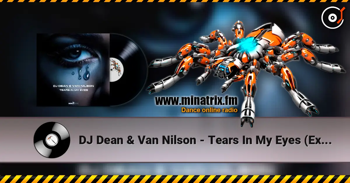 DJ Dean & Van Nilson - Tears In My Eyes (Extended Mix) écouter en ligne en haute qualité | Minatrix.FM