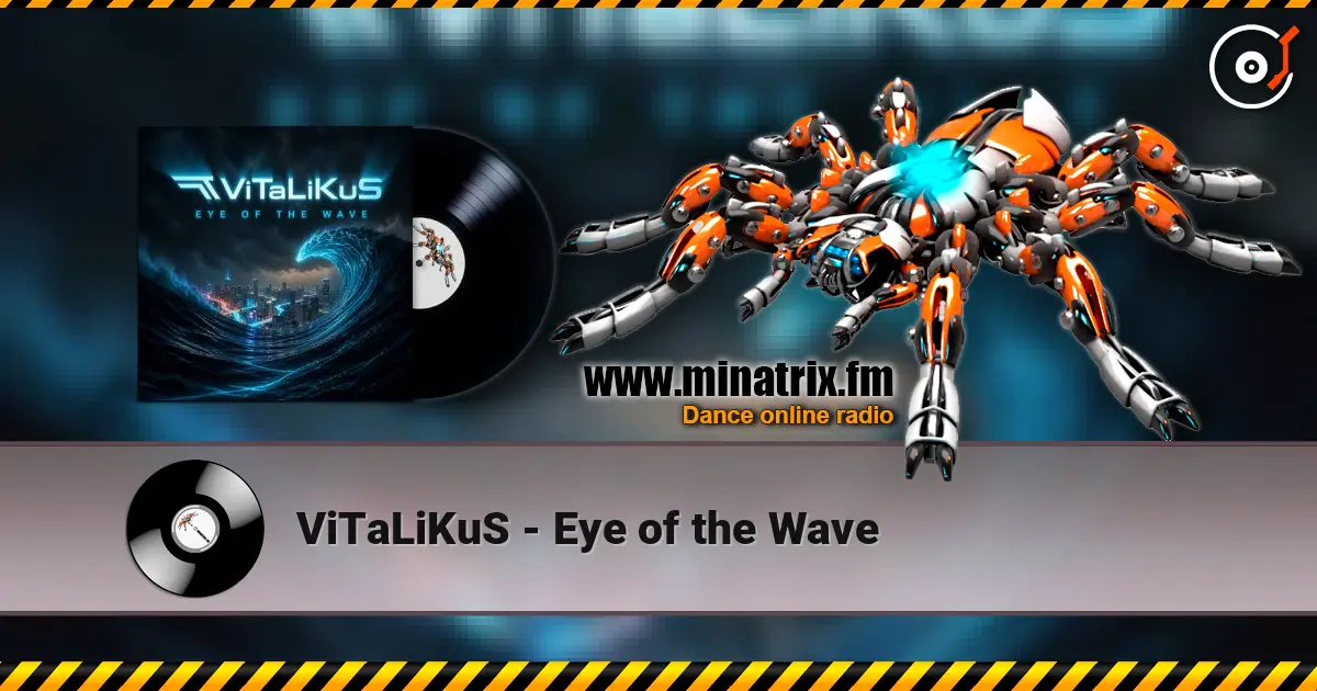 ViTaLiKuS - Eye of the Wave écouter en ligne en haute qualité | Minatrix.FM