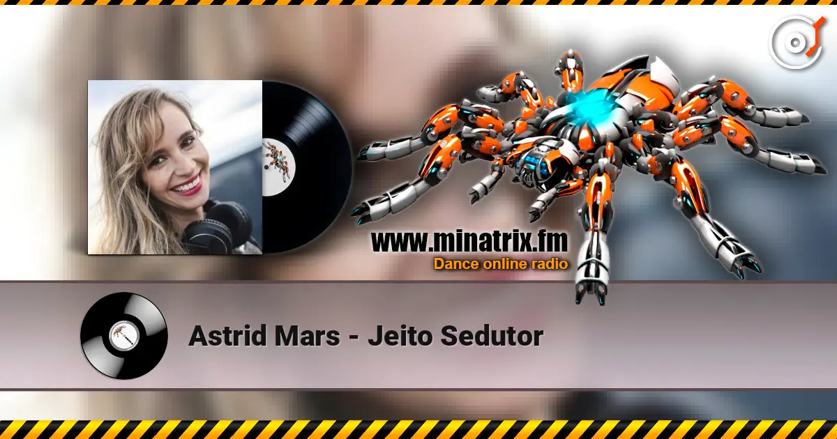 Astrid Mars - Jeito Sedutor écouter en ligne en haute qualité | Minatrix.FM