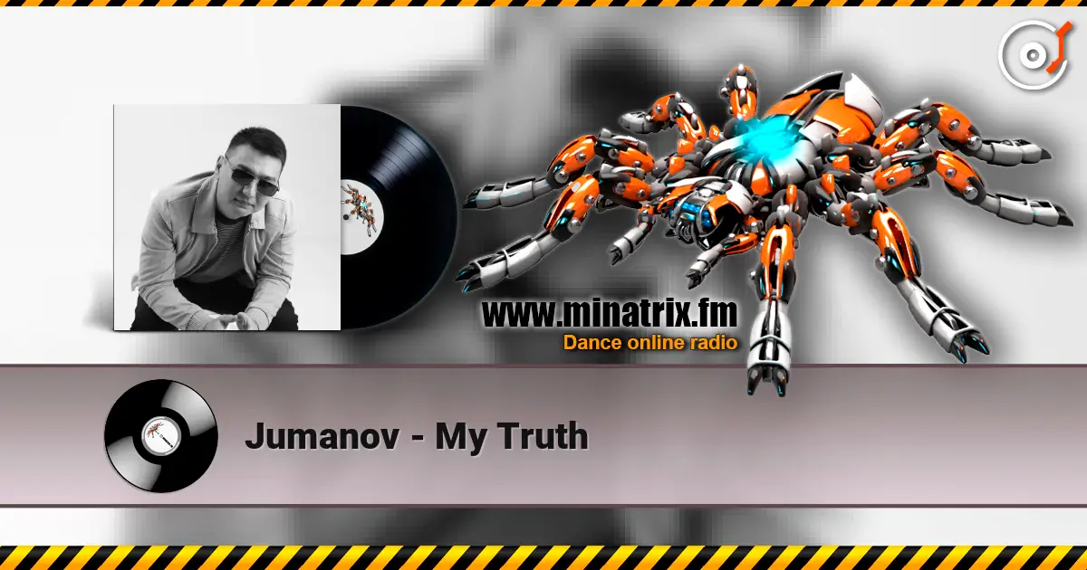 Jumanov - My Truth écouter en ligne en haute qualité | Minatrix.FM