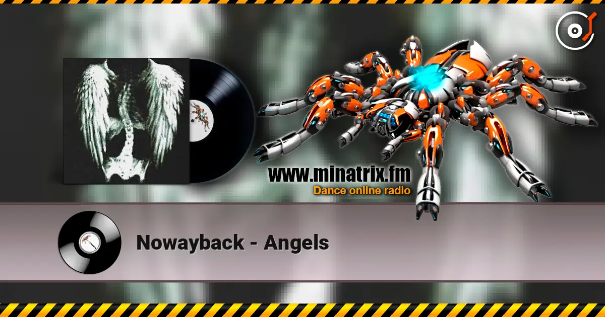 Nowayback - Angels écouter en ligne en haute qualité | Minatrix.FM