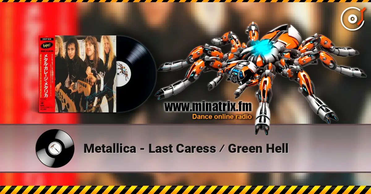 Metallica - Last Caress ⁄ Green Hell écouter en ligne en haute qualité | Minatrix.FM