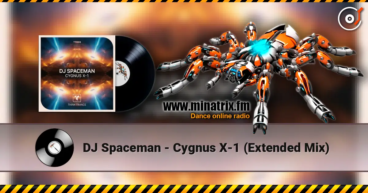 DJ Spaceman - Cygnus X-1 (Extended Mix) écouter en ligne en haute qualité | Minatrix.FM