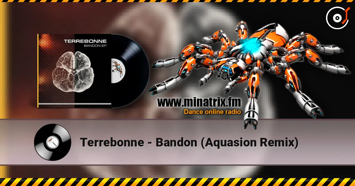 Terrebonne - Bandon (Aquasion Remix) écouter en ligne en haute qualité | Minatrix.FM