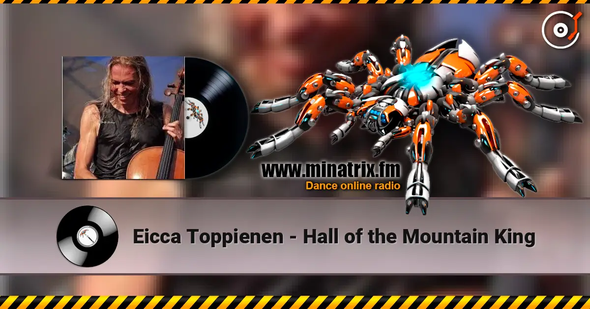 Eicca Toppienen - Hall of the Mountain King écouter en ligne en haute qualité | Minatrix.FM