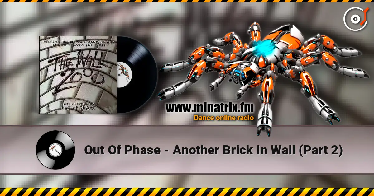 Out Of Phase - Another Brick In Wall (Part 2) écouter en ligne en haute qualité | Minatrix.FM
