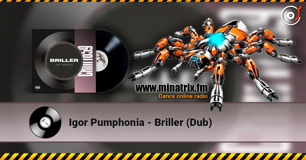 Igor Pumphonia - Briller (Dub) écouter en ligne en haute qualité | Minatrix.FM
