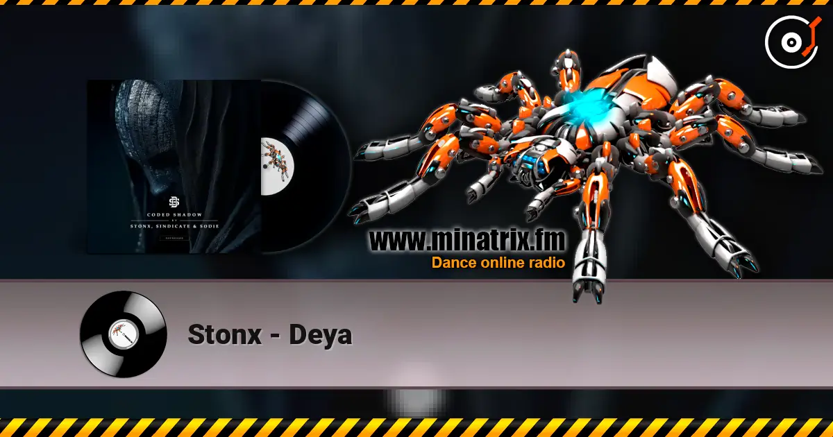 Stonx - Deya écouter en ligne en haute qualité | Minatrix.FM