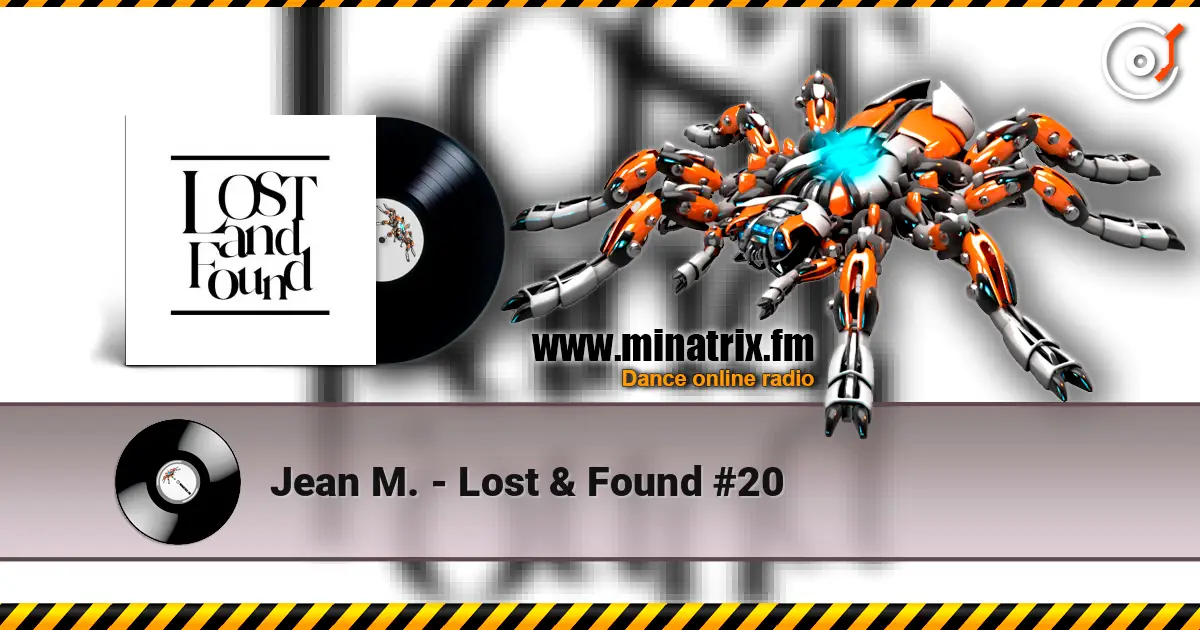 Jean M. - Lost & Found #20 écouter en ligne en haute qualité | Minatrix.FM
