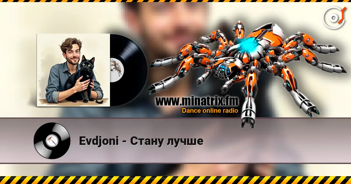 Evdjoni - Стану лучше écouter en ligne en haute qualité | Minatrix.FM