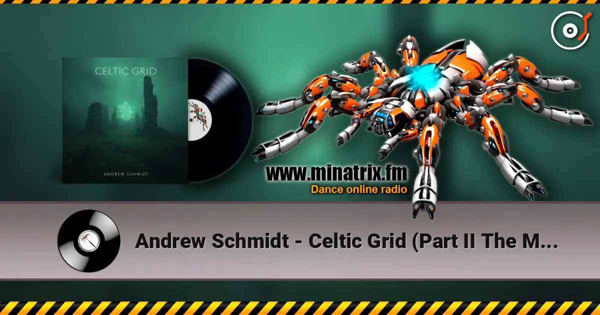 Andrew Schmidt - Celtic Grid (Part II The Myst) [Tribal Progressive Mix] écouter en ligne en haute qualité | Minatrix.FM